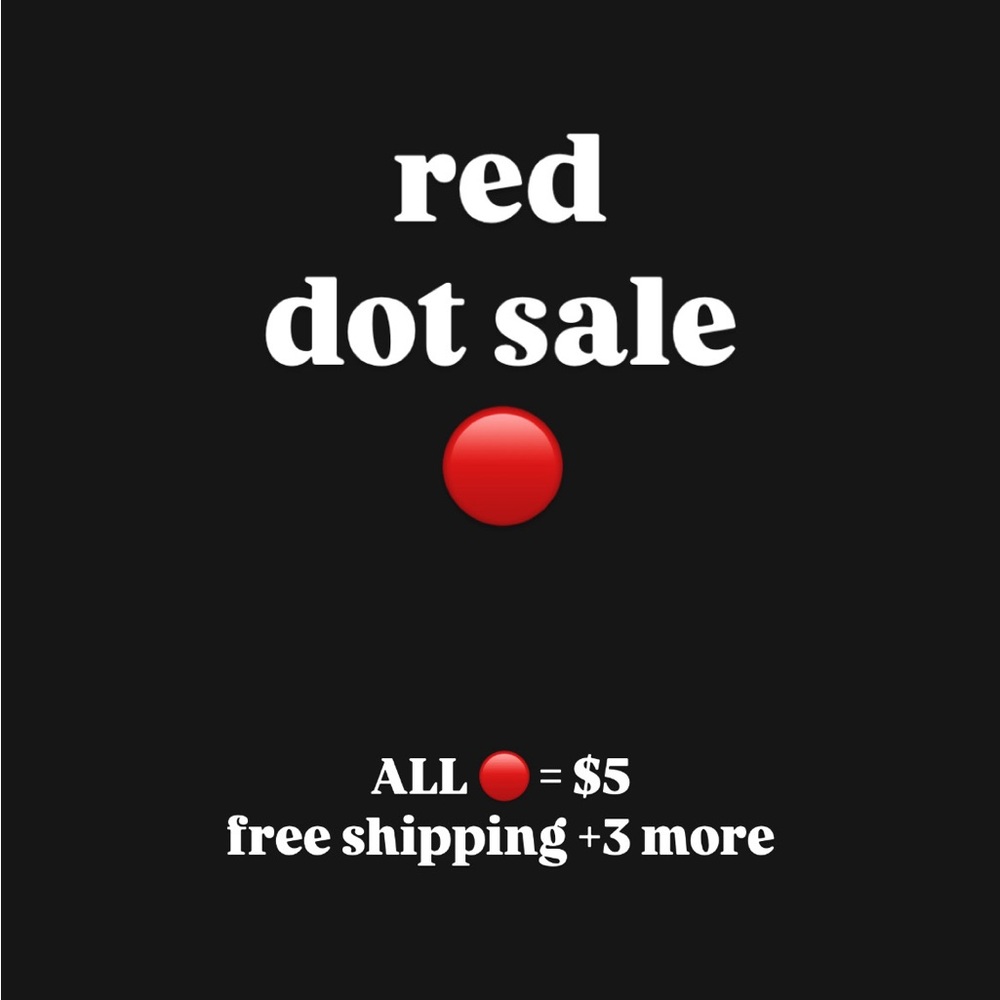 🔴 RED DOT = $5 item | PLS SHARE